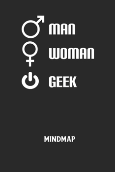 Paperback MAN WOMAN GEEK - Mindmap: Arbeitsbuch, um kreative Aufgaben oder Problemstellungen zu lösen. [German] Book