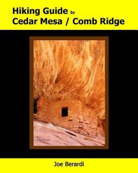 Paperback Hiking Guide to Cedar Mesa / Comb Ridge Book