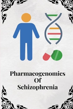 Paperback Pharmacogenomics of schizophrenia Book