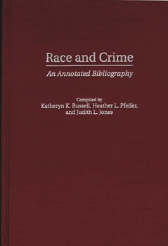 Hardcover Race and Crime: An Annotated Bibliography Book