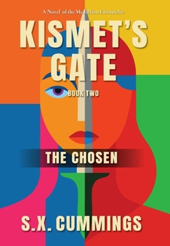 Kismet's Gate: The Chosen (The Medallion Chronicles)