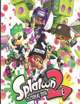 Paperback Splatoon 2 Coloring Book: Splatoon Jumbo Coloring Book