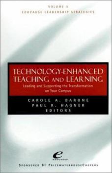 Paperback Technology Enhanced Teaching and Learning: Leading and Supporting the Transformation on Your Campus Book