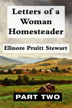 Paperback Letters of a Woman Homesteader VOL 2: Super Large Print Edition of the Classic Memoir Specially Designed for Low Vision Readers with a Giant Easy to R [Large Print] Book