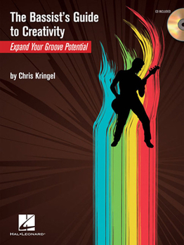 Paperback The Bassist's Guide to Creativity: Expand Your Groove Potential [With CD (Audio)] Book