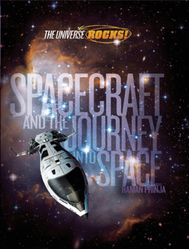 Hardcover Spacecraft and the Journey Into Space Book