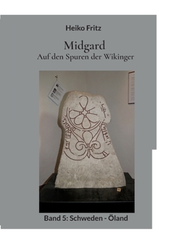 Paperback Midgard - Auf den Spuren der Wikinger: Band 5: Schweden - Öland [German] Book