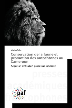 Paperback Conservation de la faune et promotion des autochtones au Cameroun [French] Book