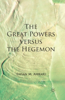 Paperback The Great Powers Versus the Hegemon Book