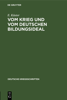 Hardcover Vom Krieg Und Vom Deutschen Bildungsideal [German] Book