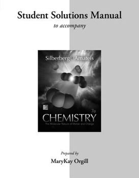 Paperback Student Solutions Manual for Silberberg Chemistry: The Molecular Nature of Matter and Change Book