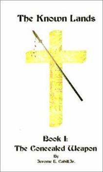 Paperback The Known Lands: Book I: The Concealed Weapon Book