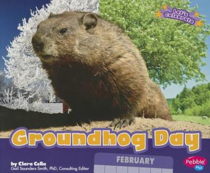 Groundhog Day - Book  of the Pebble Plus: Let's Celebrate