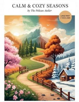 Paperback Calm & Cozy Seasons: large print, thick lines Book
