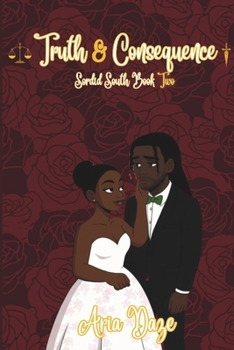 Paperback Truth & Consequence: A Sordid South Tale Book