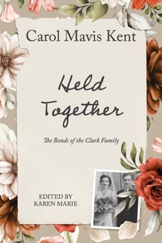 Paperback Held Together: The bonds of the Clark family Book