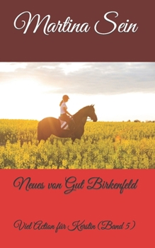 Paperback Neues von Gut Birkenfeld: Viel Action für Kerstin [German] Book