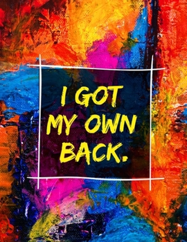Paperback I got my own back.: A Maya Angelou (quoted) journal Book