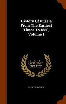 Hardcover History Of Russia From The Earliest Times To 1880, Volume 1 Book