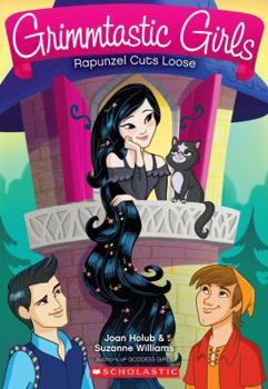 Rapunzel Cuts Loose - Book #4 of the Grimmtastic Girls