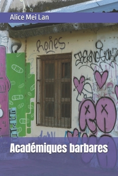 Paperback Académiques barbares [French] Book