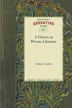 Paperback Glance at Private Libraries Book