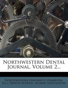 Paperback Northwestern Dental Journal, Volume 2... Book