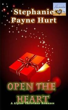 Paperback Open The Heart: Alpine Christmas Romance Book