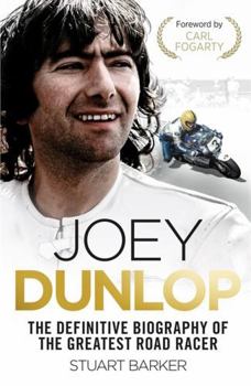 Hardcover Joey Dunlop: The Definitive Biography Book