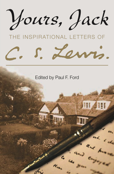 Paperback Yours, Jack: The Inspirational Letters of C. S. Lewis Book