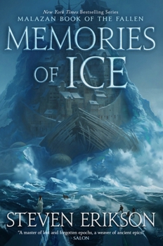 Memories of Ice: Book Three of The Malazan Book of the Fallen
