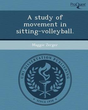 Paperback A study of movement in sitting-volleyball. Book