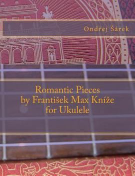 Paperback Romantic Pieces by Frantisek Max Knize for Ukulele Book
