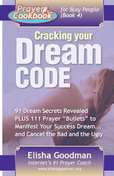 Paperback Prayer Cookbook for Busy People (Book 4): Cracking Your Dream Code Book