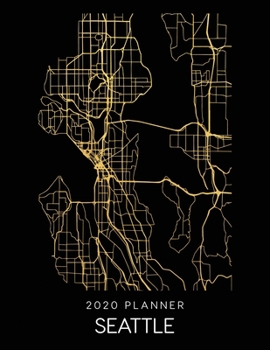 Paperback 2020 Planner Seattle: Weekly - Dated With To Do Notes And Inspirational Quotes - Seattle - Washington Book