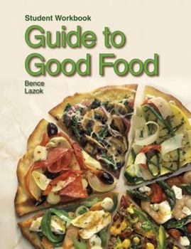 Paperback Guide to Good Food: Student Workbook Book