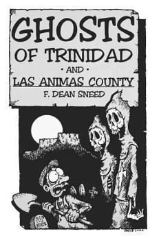 Paperback Ghosts of Trinidad and Las Animas County Book