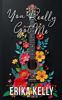 Paperback You Really Got Me (Alternate Special Edition Cover Rock Star Romance Book 1): Rock Star Romance Book