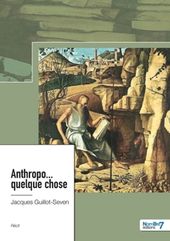Paperback Anthropo... quelque chose [French] Book
