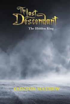 Paperback The Last Descendant: The Hidden King Book