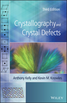 Hardcover Crystallography and Crystal Defects Book