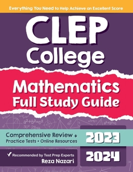 Paperback CLEP College Mathematics Full Study Guide: Comprehensive Review + Practice Tests + Online Resources Book