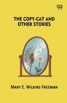 The Copy-Cat And Other Stories
