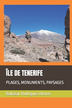 Paperback Île de Tenerife: Plages, Monuments, Paysages [French] Book