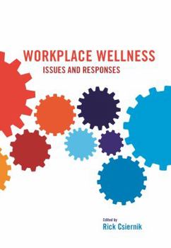 Paperback Workplace Wellness: Issues and Responses Book