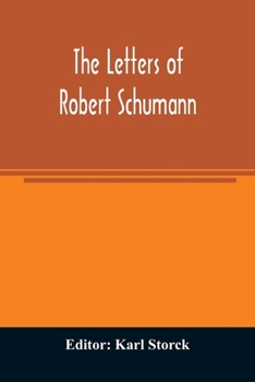 Paperback The letters of Robert Schumann Book