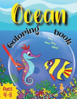 Paperback Ocean Coloring Book: Great Gift for Boys & Girls, Ages 4-8 Book