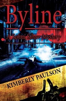 Byline: A Sohni Silver Mystery