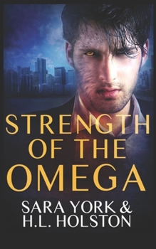 Strength of the Omega - Book #2 of the Mountain Wolves