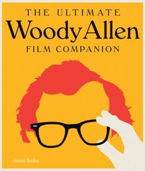 Hardcover The Ultimate Woody Allen Film Companion Book